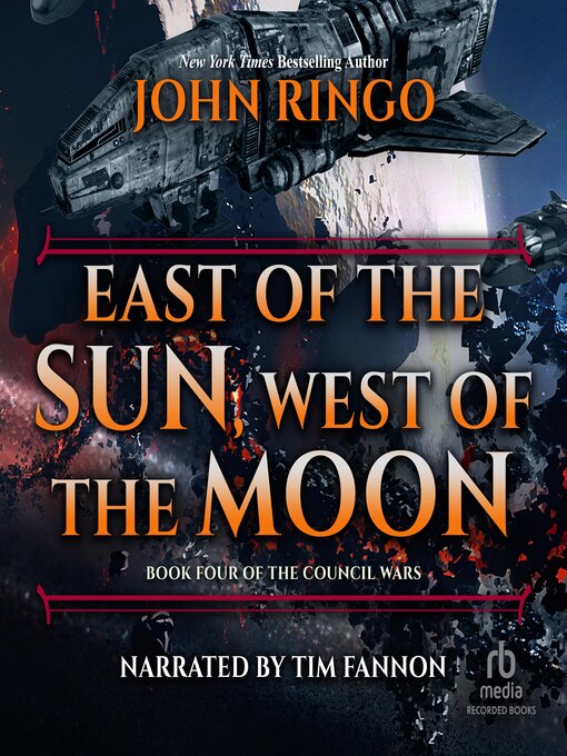 Title details for East of the Sun, West of the Moon by John Ringo - Wait list